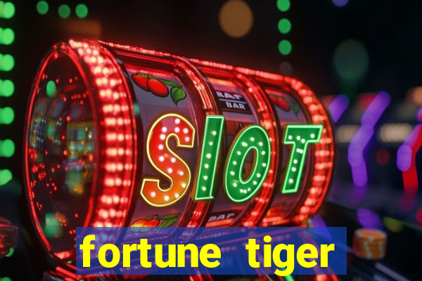 fortune tiger aposta 1 real